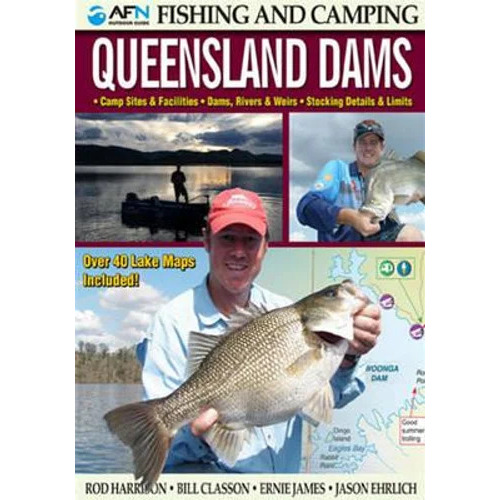 AFN Fishing & Camping Queensland Dams Guide By Rod Harrison