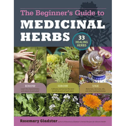 Rosemary Gladstar's Medicinal Herbs by Rosemary Gladstar